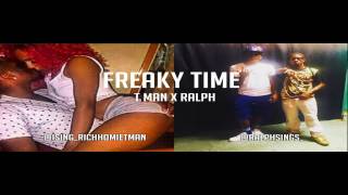 Tman ft. Ralph- Freaky Time