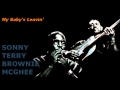My Baby's Leavin' ~ Sonny Terry & Brownie McGhee