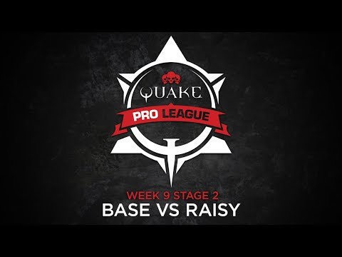 Base vs Raisy - Quake Pro League - Stage 2 Week 9
