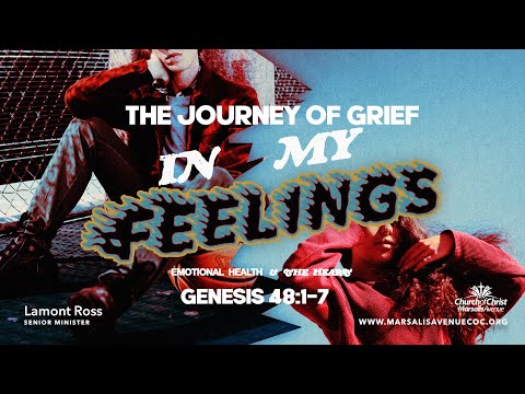 The Journey of Grief - Genesis 48:1-7