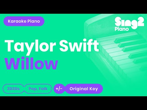 Taylor Swift - willow (Piano Karaoke)