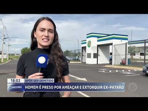 Ex-funcionário é preso por extorsão.