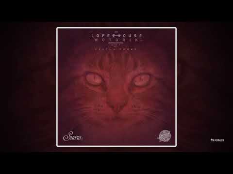 Lopezhouse - Motorik (Sascha Funke Rave Remix)