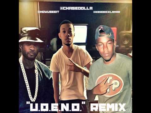 CHASE DOLLA (@chasedolla) - U.O.E.N.O. (remix, feat. Kendrick Lamar and Usher)