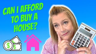 How Much House Can I Afford? | Mortgage Calculator | First-Time Home Buyer