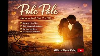 POLE POLE   Swahili Love Song Official AudioSwahiliMusicAfroMusicRomanticMusic
