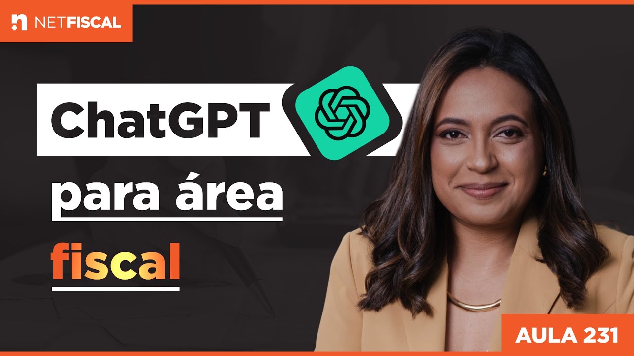 COMO UTILIZAR O CHATGPT NA ÁREA FISCAL | Aula 231