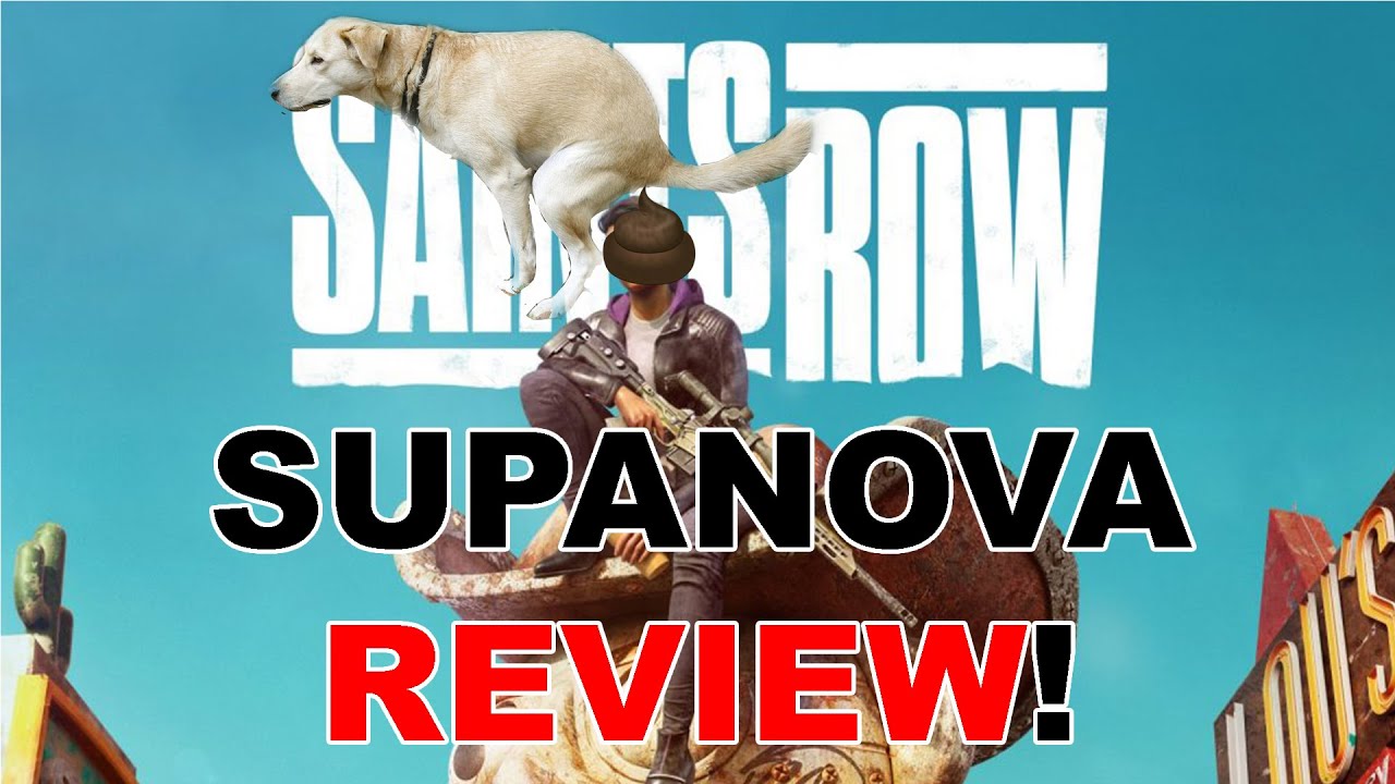 Saints Row 2022 SupaNova Review!