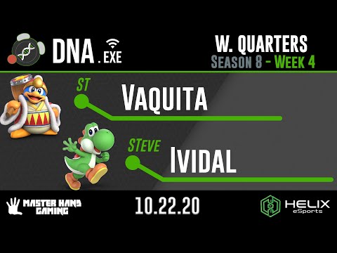 DNA.EXE S8:W4 - STeve | Ividal (Yoshi) Vs. ST | Vaquita (King Dedede) - W Quarterfinals