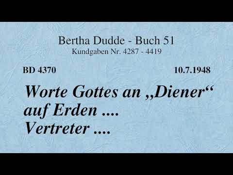 BD 4370 - WORTE GOTTES AN "DIENER" AUF ERDEN .... VERTRETER ....