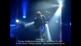 &quot;Doghouse&quot; (Europe) live @ Gothenburg (SE) - December 15, 2012