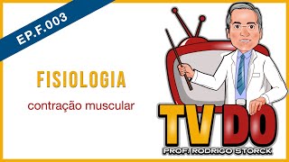 EP F 003 - Fisiologia: contração muscular
