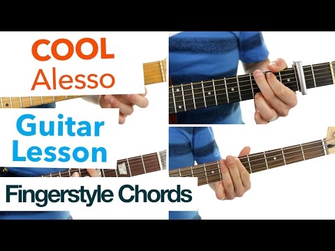 ► Cool - Alesso ft. Roy English ★ (FINGERSTYLE CHORDS) Guitar Lesson ★ Tutorial