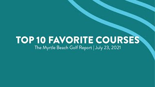 Myrtle Beach Golf Report | Top 10 Courses