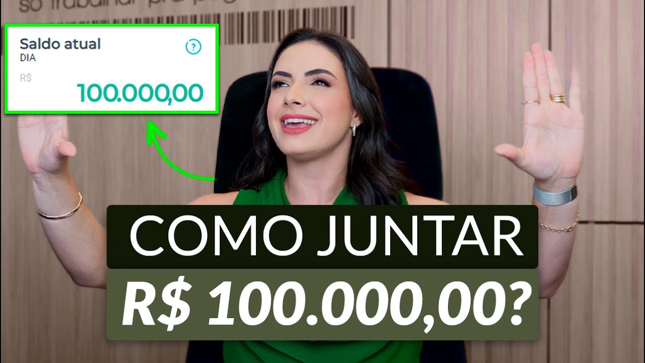 COMO JUNTAR OS PRIMEIROS R$ 100 MIL REAIS DE FORMA SIMPLES | Estratégias fáceis!