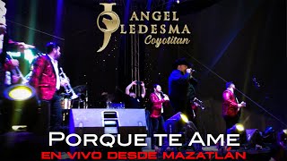 Porque Te Ame - El Coyote José Angel Ledesma I en vivo I desde Mazatlán