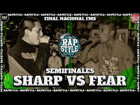 FEAR vs SHARP -Semifinal- Final Nacional Rapstyle Sjl 2022
