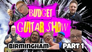BIRMINGHAM GUITAR SHOW part 1