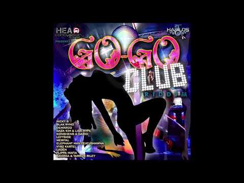 Go Go Club Riddim Mix (2009) Vybz Kartel,Merital,Konshens,Blak Ryno,Demarco,Leftside,Gaza Kim,Lisa