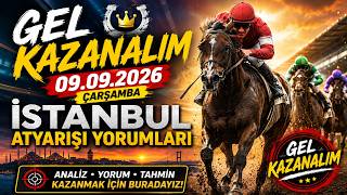 09 Eylül 2026 Çarşamba İstanbul At Yarışı Tahminleri At Yarışı Yorumla
