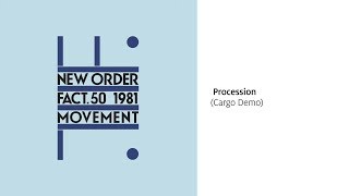 New Order - Procession (Cargo Demo) [Official Audio]