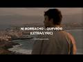 NI BORRACHO - QUEVEDO (LETRA/LYRIC)