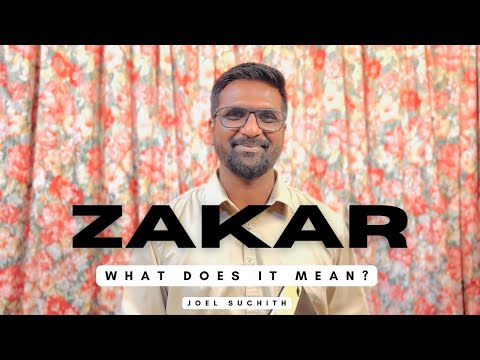 ‘Zakar’ - God will remember you! A prophetic Word for the season - 2025