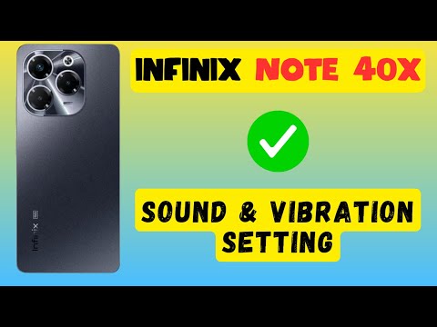 Sound & Vibration Setting infinix Note 40x || How to set sound and vibration
