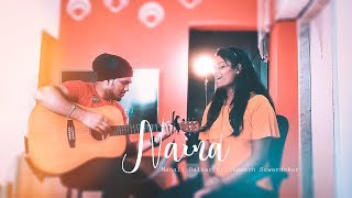 Naina | Rahul Mishra | By Manali Palkar ft. Lavesh Sawardekar