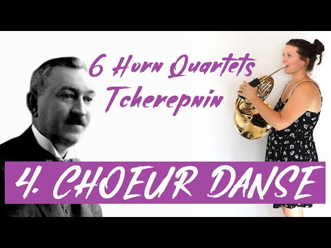 4. Choeur Danse from 6 Horn Quartets by Nikolai Tcherepnin