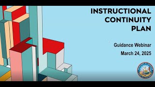 Instructional Continuity Plan Guidance Webinar (March 2025)
