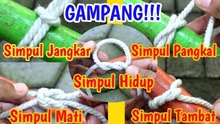 MUDAH!!! Cara Membuat Simpul Tambat, Simpul Pangkal, Simpul Jangkar, Simpul Mati, dan Simpul Hidup)