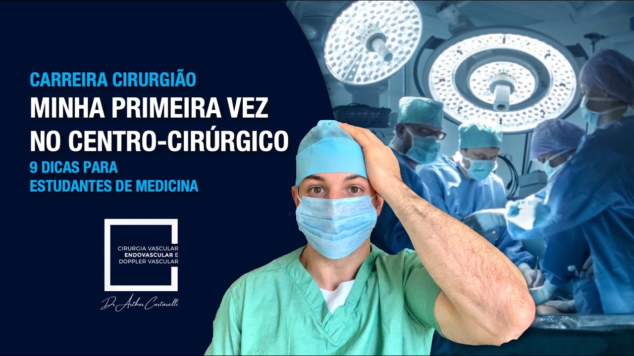 MINHA PRIMEIRA VEZ NO CENTRO CIRÚRGICO (9 DICAS PARA ESTUDANTES DE MEDICINA)