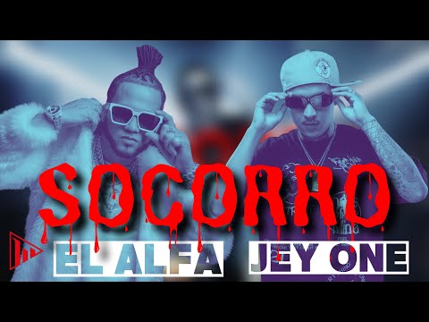 SOCORRO REMIX - JEY ONE ❌ EL ALFA EL JEFE  (VIDEO OFICIAL) Ni2ni3 🕯️