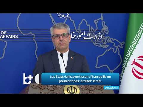Les États-Unis avertissent l'Iran qu'ils ne pourront pas "arrêter" Israël s'il attaque à nouveau.