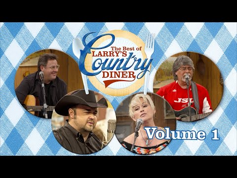 The Best of Larry's Country Diner Volume 1
