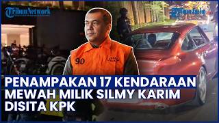 Detik-detik KPK Angkut 17 Kendaraan Mewah Milik Silmy Karim, 2 Mobil Mewah Diduga Tak Masuk LHKPN