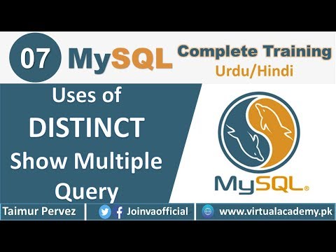 MySQL | How to Show Multiple Query in MySQL | Uses of DISTINCT | 07