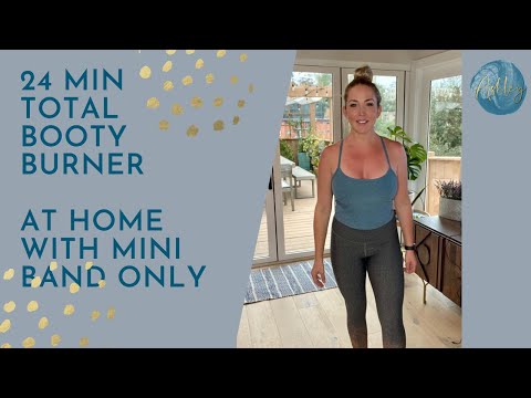24 Min Total Booty Burner at Home I with Mini Band ONLY