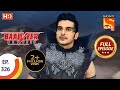 Baalveer Returns - Ep 326 - Full Episode - 23rd March, 2021