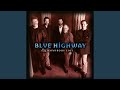 The Old Rugged Cross - Blue Highway - Topic The Old Rugged Cross