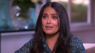 Salma Hayek Pinault on making \