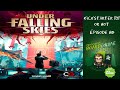 Kickstarter 101 or Not (EP80) Under Falling Skies - Explipartie en solo et critique