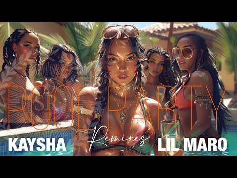Kaysha x Lil Maro - Pool Party | Pina Remix
