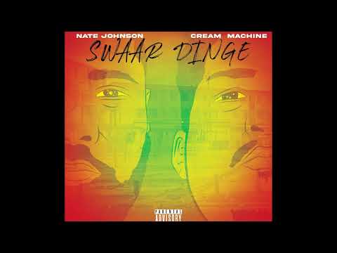Nate Johnson - Swaar Dinge (feat. Cream Machine)
