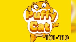 Puffy cat level 101-110 🐱🎮 |@Gameplay-level16223 |