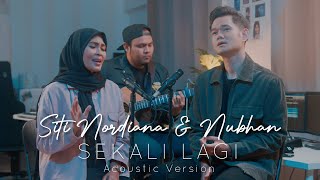Download lagu 🔴 Sekali Lagi - Siti Nordiana & Nubhan ( Acoustic Video) mp3