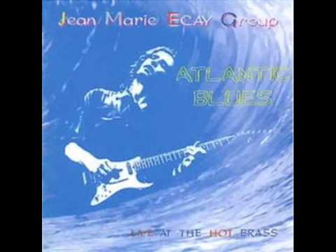 Jean-Marie-Ecay Group   Atlantic Blues Live at  Hot Brass