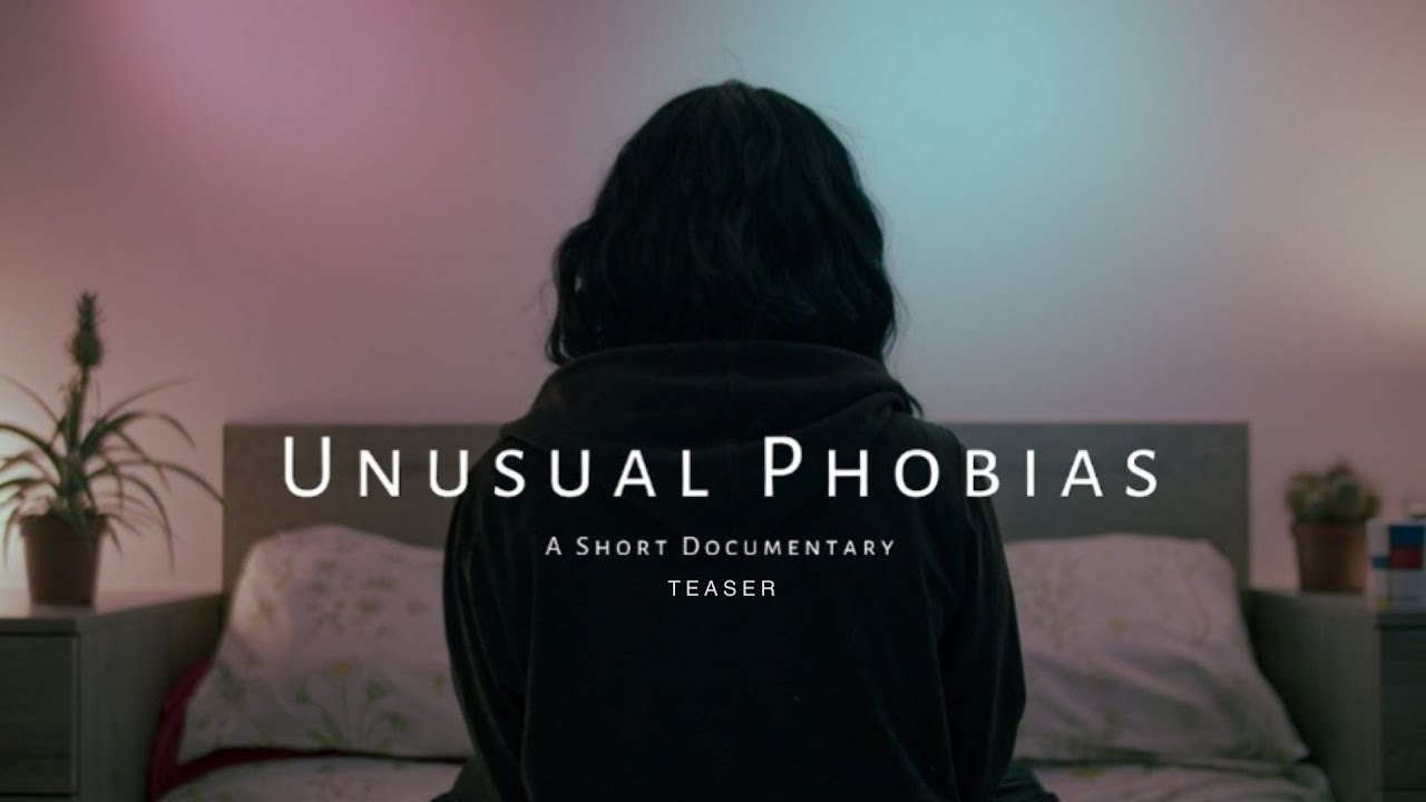 Unusual Phobias - Short Documentary Teaser