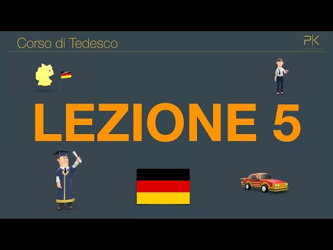 Tedesco Corso Completo 1, Lezione 5